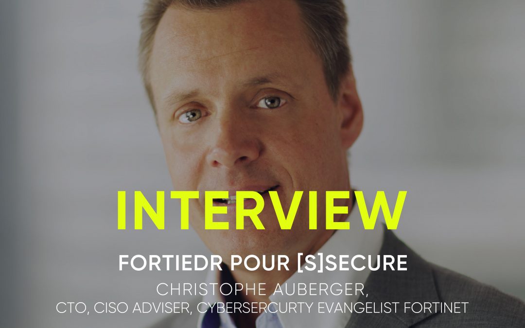 Entretien avec Christophe AUBERGER, le plus influent des cyberexperts
