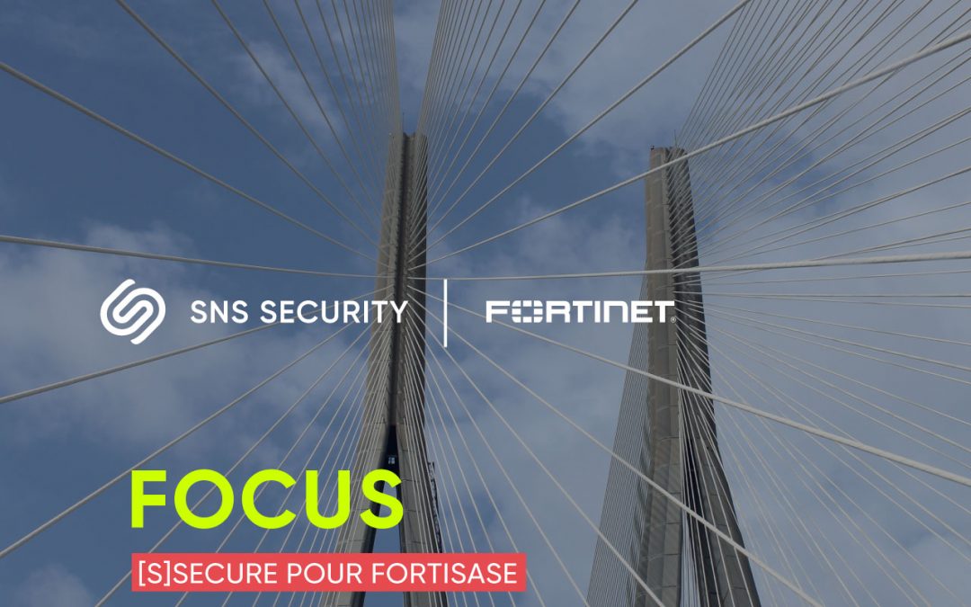 [S]SECURE pour FORTISASE