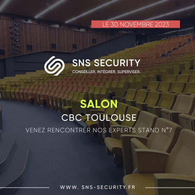 SNS SECURITY s’expose au CBC TOULOUSE.